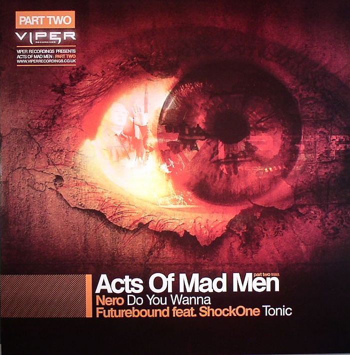 NERO/FUTUREBOUND feat SHOCKONE - Acts Of Mad Men: Part Two