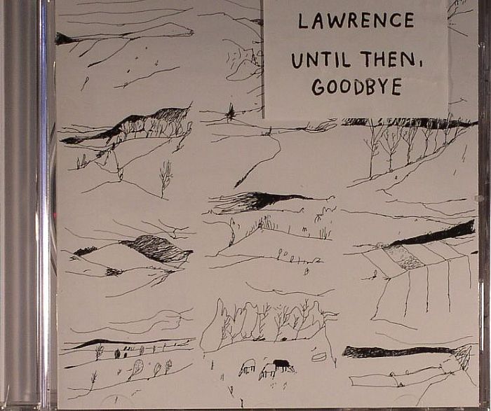 LAWRENCE - Until Then Goodbye