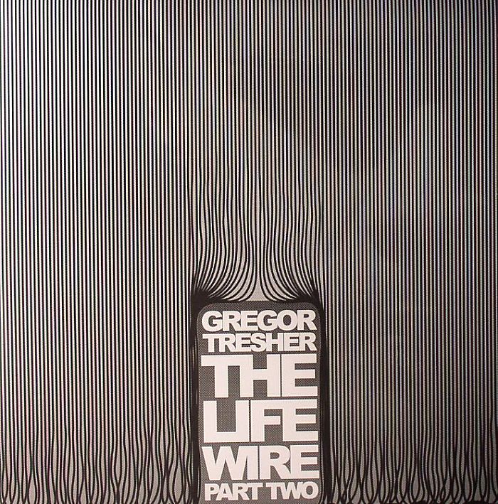 TRESHER, Gregor - The Life Wire Part 2