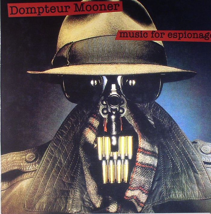 DOMPTEUR MOONER - Music For Espionage