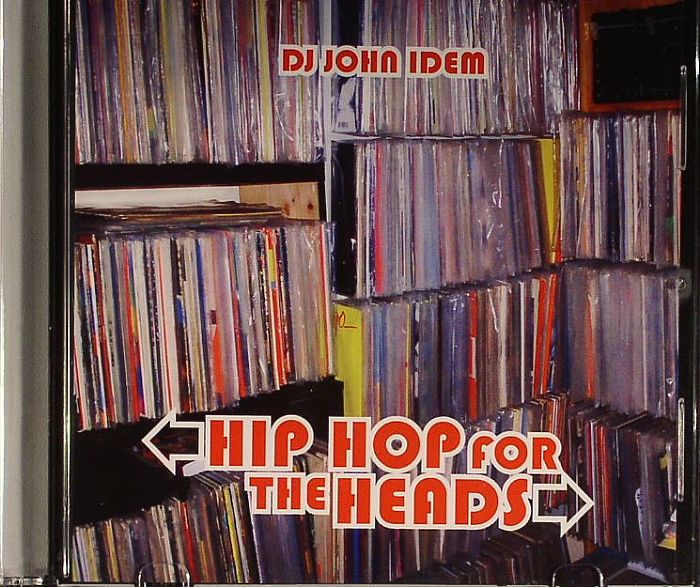 DJ JOHN IDEM - Hip Hop For The Heads