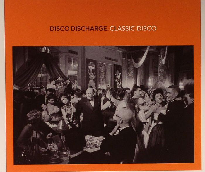 VARIOUS - Disco Discharge: Classic Disco