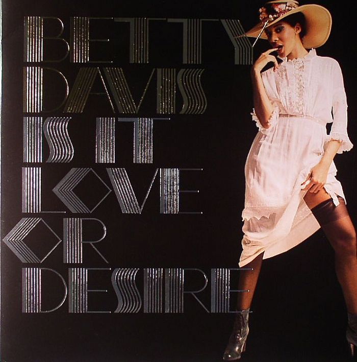 DAVIS, Betty - Is It Love Or Desire