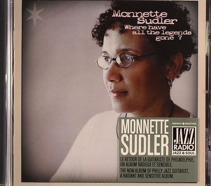 SUDLER, Monnette - Where Have All The Legends Gone?
