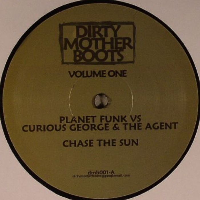 PLANET FUNK/CURIOUS GEORGE/THE AGENT/TEMPERED DJS/AGE OF LOVE - Dirty Mother Boots Volume One