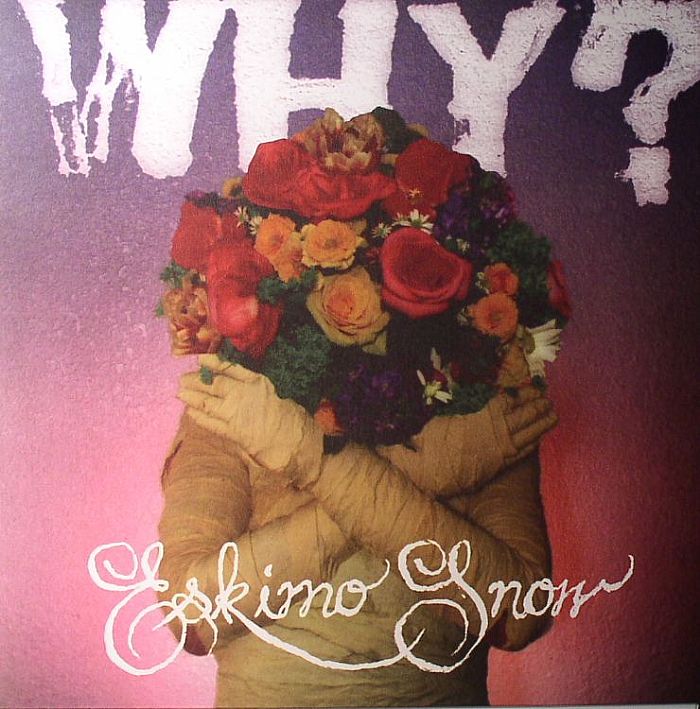 WHY? - Eskimo Snow