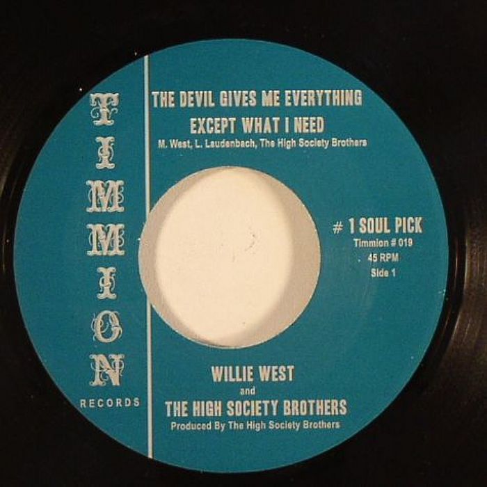 WEST, Willie/THE HIGH SOCIETY BROTHERS - The Devil Gives Me Everything Except What I Need