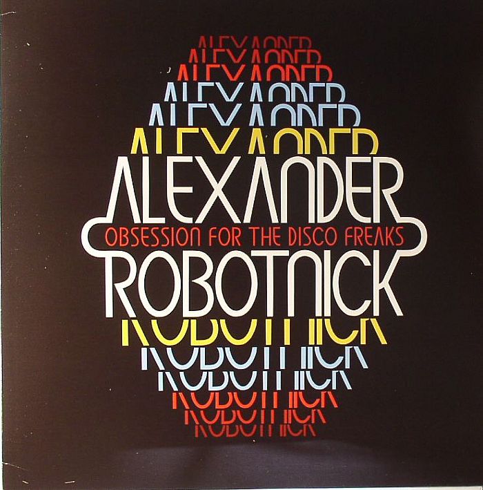 ROBOTNIK, Alexander - Obsession For The Disco Freaks (remixes)