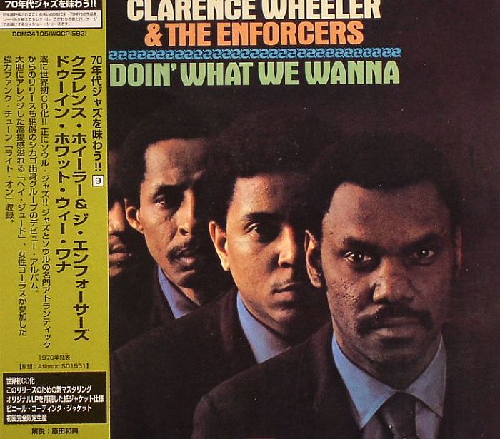 WHEELER, Clarence & THE ENFORCERS - Doin' What We Wanna