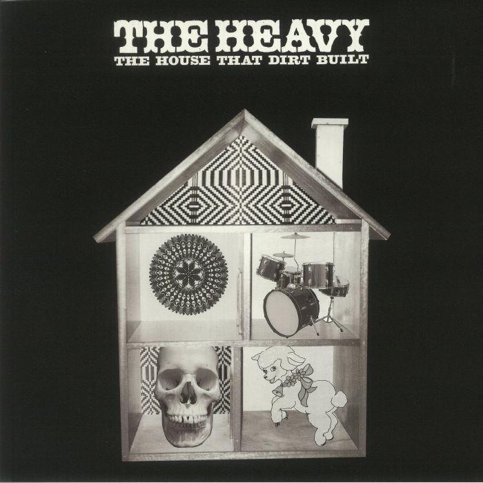 HEAVY, The - The House That Dirt Built