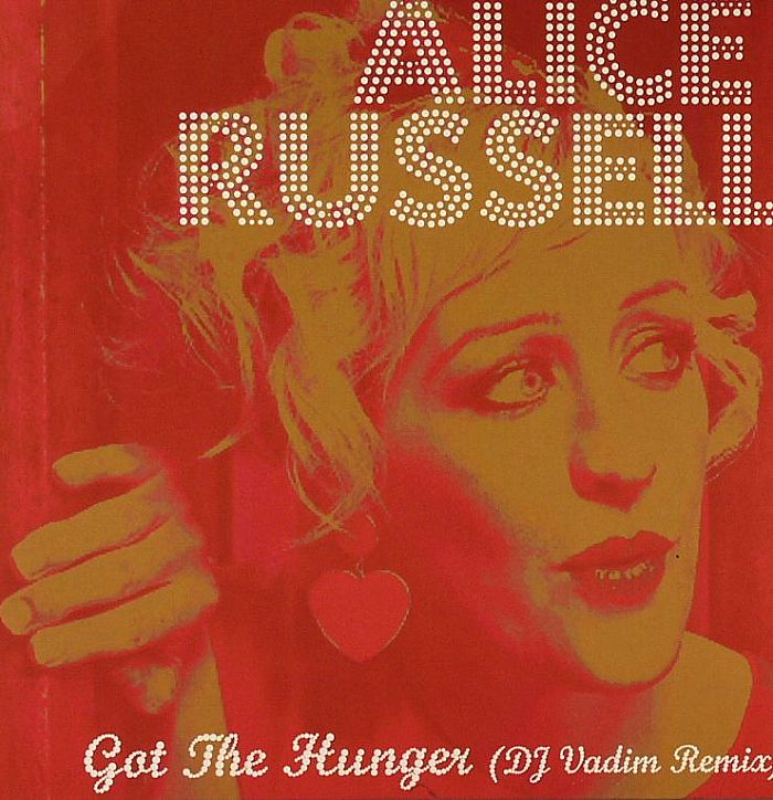 RUSSELL, Alice - Got The Hunger (DJ Vadim remix)