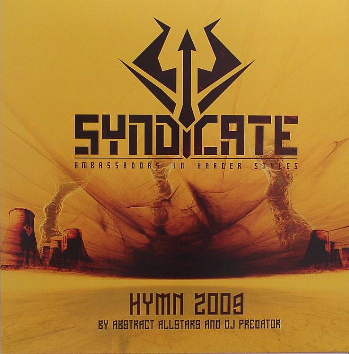 ABSTRACT ALLSTARS/DJ PREDATOR - Syndicate Hymn 2009