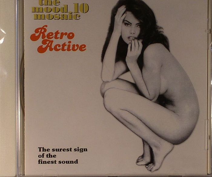 VARIOUS - The Mood Mosaic 10: Retro Active The Surest Sound Of The Finest Sound
