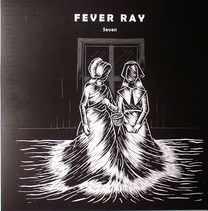 FEVER RAY - Seven