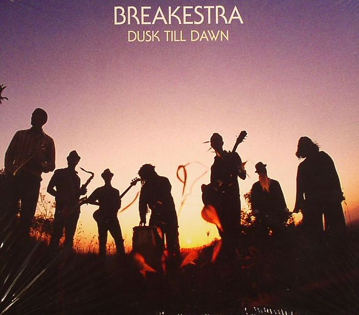 BREAKESTRA - Dusk Till Dawn