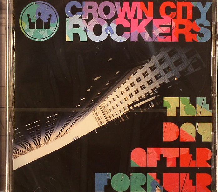 CROWN CITY ROCKERS - The Day After Forever