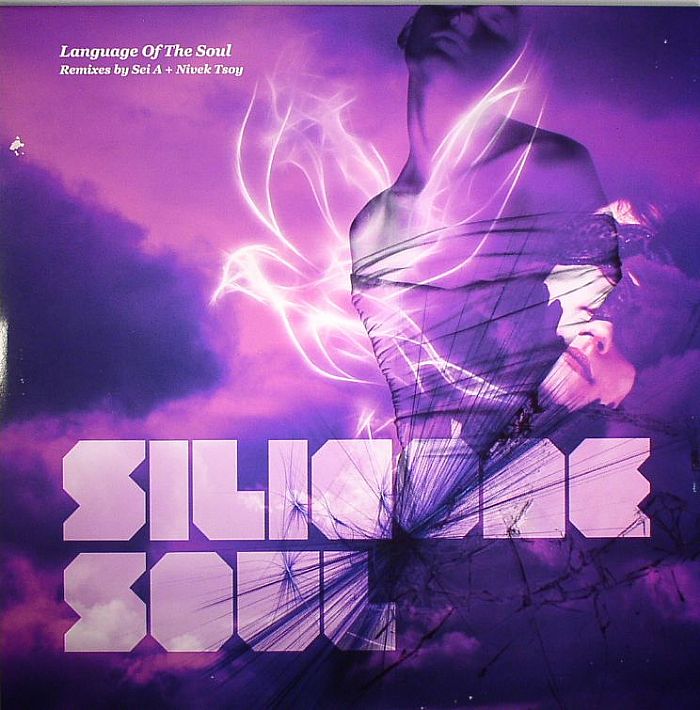 SILICONE SOUL - Language Of The Soul (remixes)