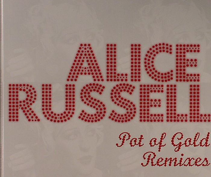 RUSSELL, Alice - Pot Of Gold (remixes)