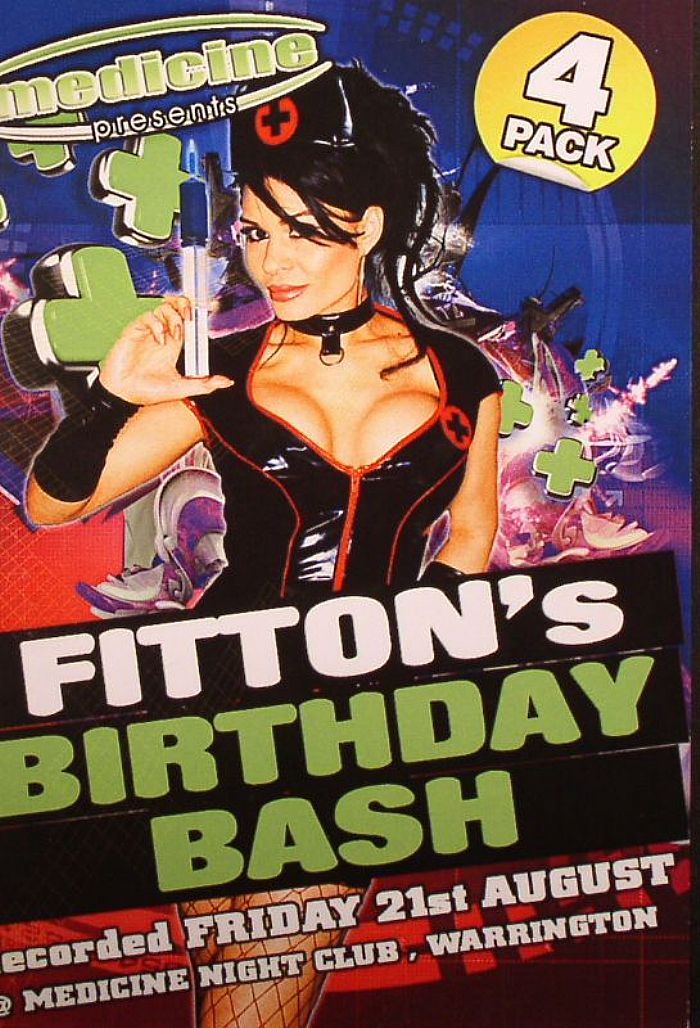 FiITTON/FLEMIN/WEZZO/ROME/GROOVE CONTROL/DONK ENGINEERZ/D4 PRODUCTIONS/VARIOUS - Fitton's Birthday Bash21/08/09