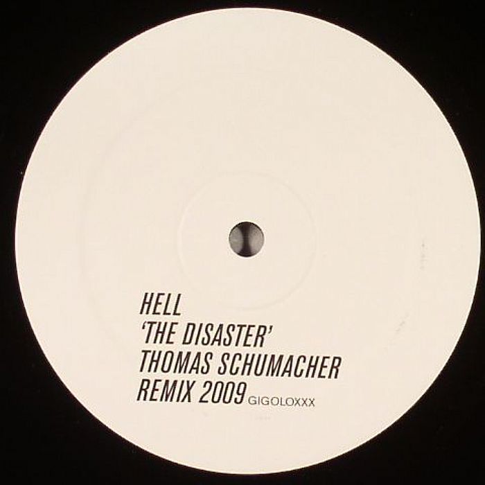 HELL - The Disaster (Thomas Schumacher 2009 remix)