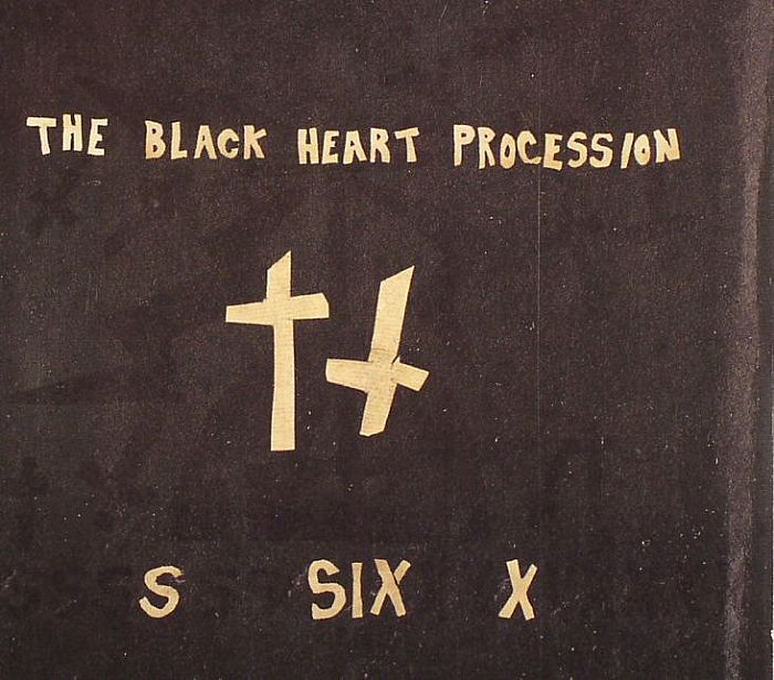 BLACK HEART PROCESSION, The - Six
