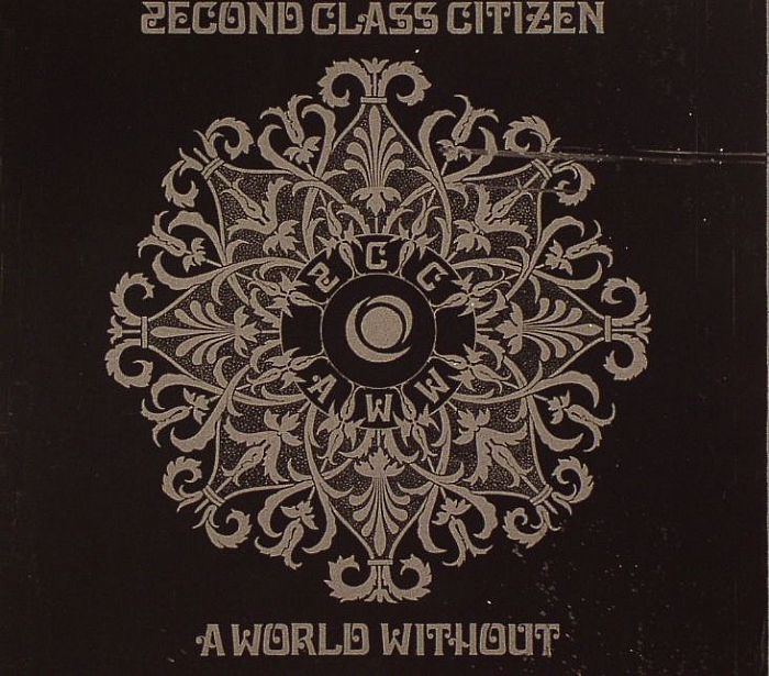 2ECOND CLASS CITIZEN - A World Without