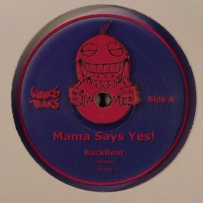 MAMA SAY YES! - Backbeat
