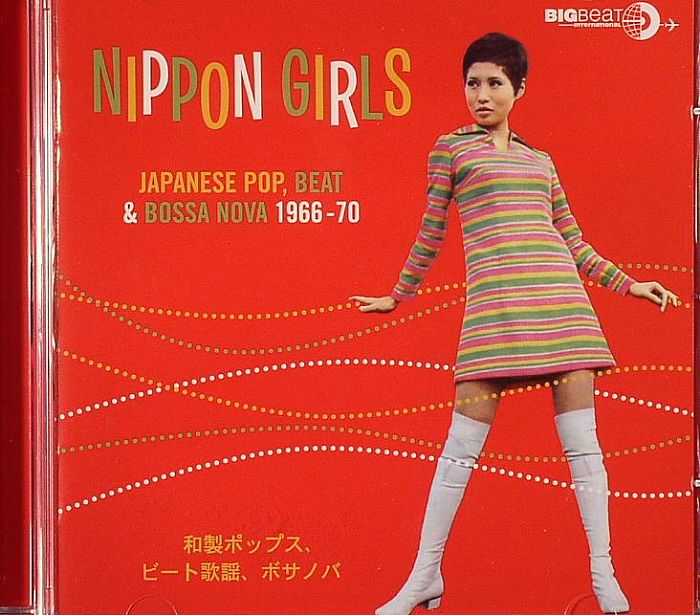 VARIOUS - Nippon Girls: Japanese Pop Beat & Bossa Nova 1966-70