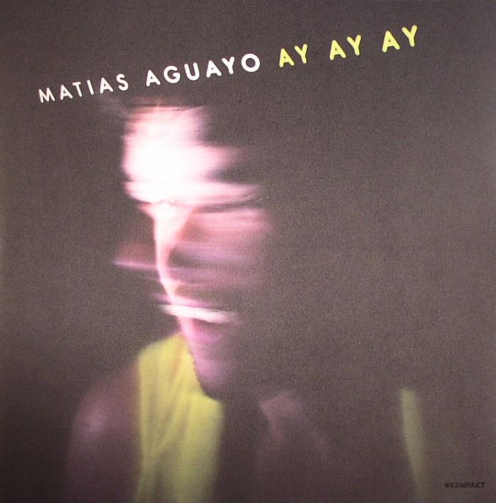 AGUAYO, Matias - Ay Ay Ay