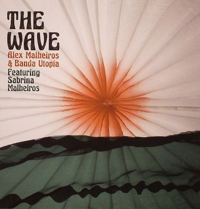 MALHEIROS, Alex/BANDA UTOPIA feat SABRINA MALHEIROS - The Wave
