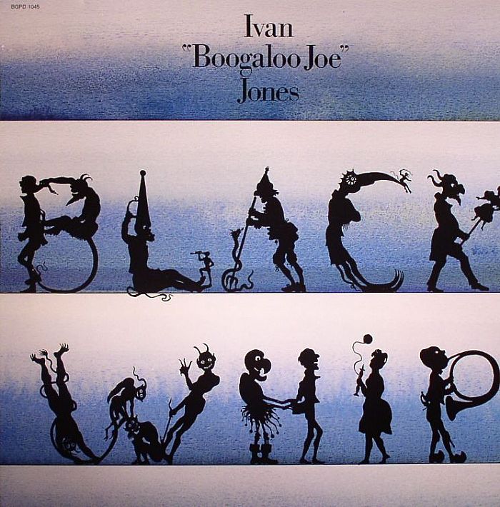 JONES, Ivan Boogaloo Joe - Black Whip
