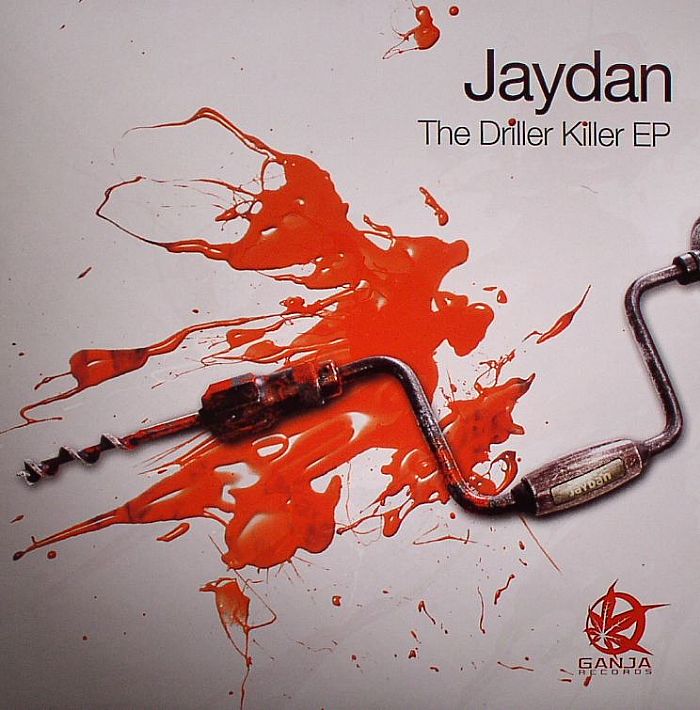 JAYDAN - The Driller Killer EP