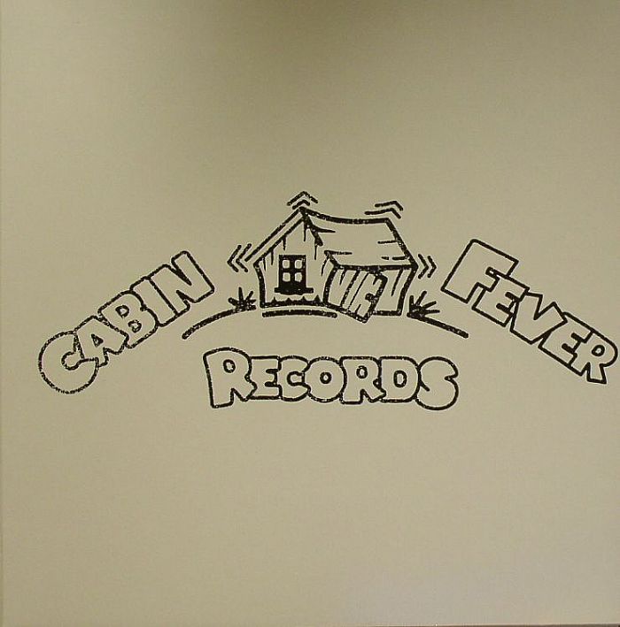 CABIN FEVER - I Feel Raw