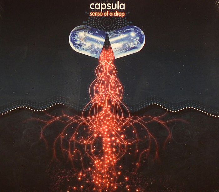 CAPSULA - Sense Of A Drop