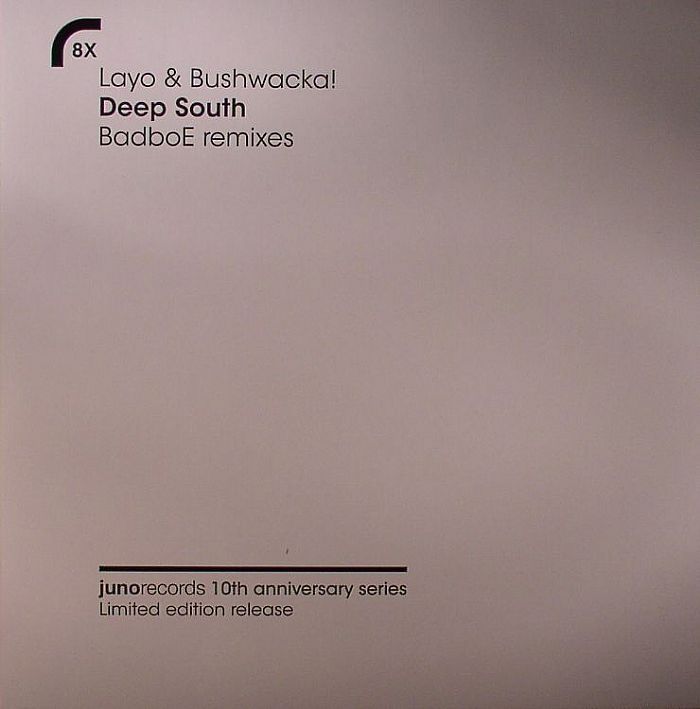 LAYO & BUSHWACKA! - Deep South (Badboe remixes)