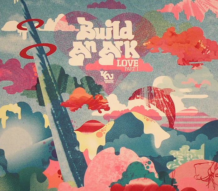 BUILD AN ARK - Love: Part 1