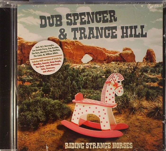 DUB SPENCER & TRANCE HILL - Riding Strange Horses