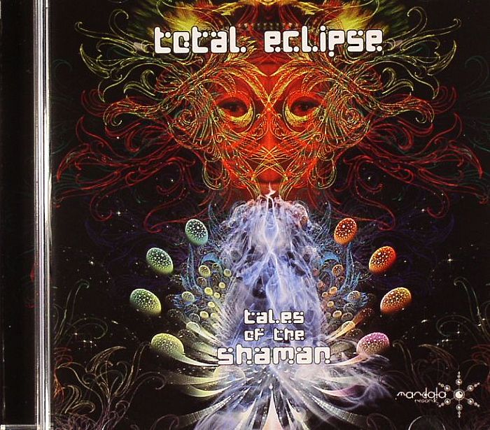 TOTAL ECLIPSE - Tales Of The Shaman