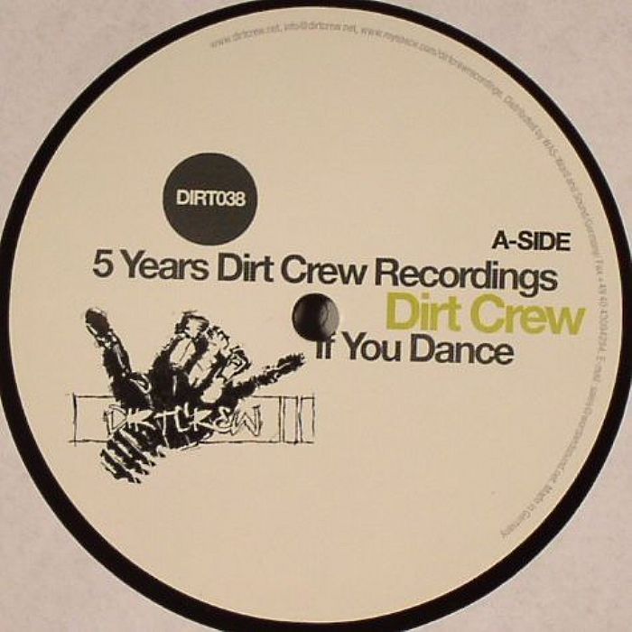 DIRT CREW/TIGERSKIN/GEIGER - 5 Years Dirt Crew Recordings: If You Dance