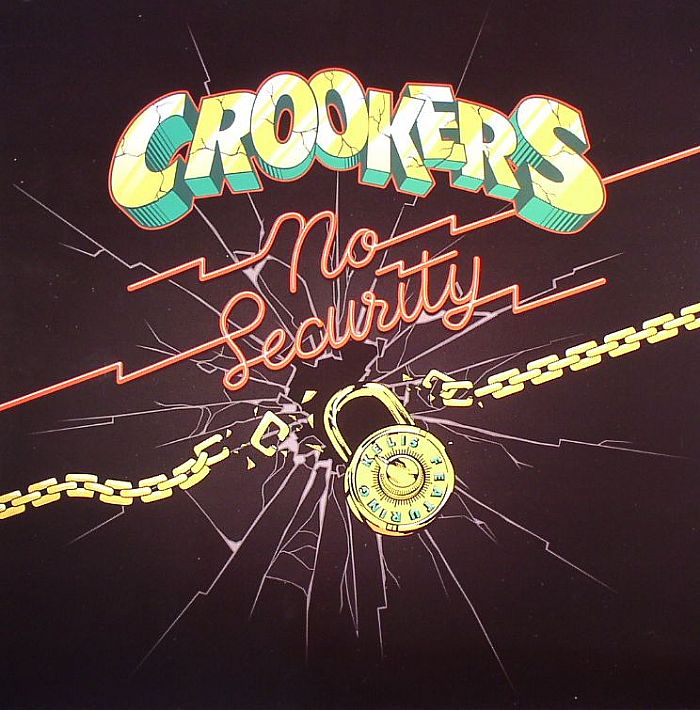 CROOKERS feat KELIS - No Security