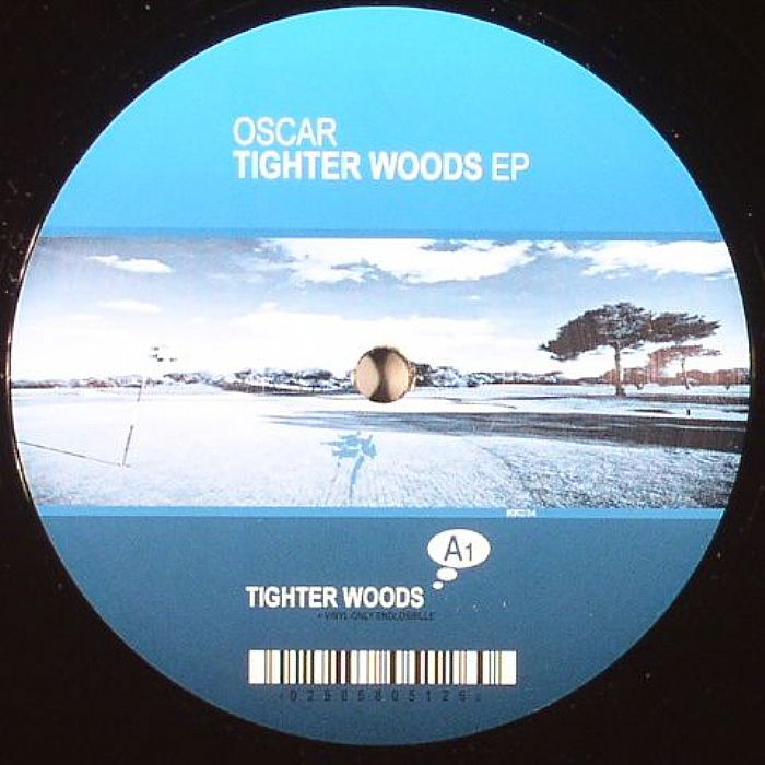 OSCAR - Tighter Woods EP