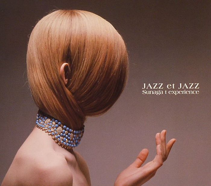 SUNAGA T EXPERIENCE - Jazz Et Jazz