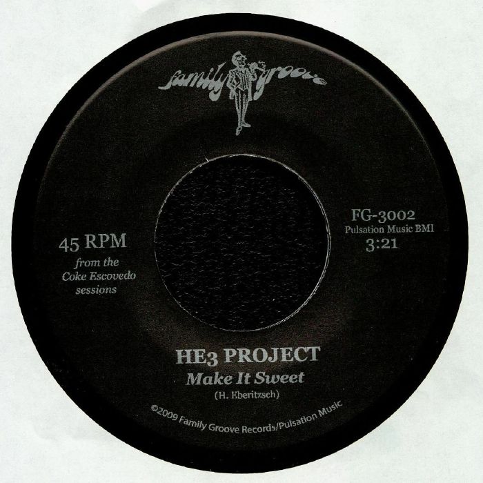 HE3 PROJECT - Make It Sweet Featuring Coke Escovedo