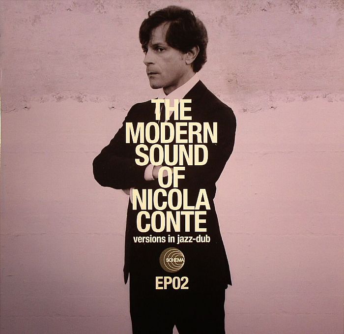 CONTE, Nicola/ROBERTO ROENA/TILL BRONNER - The Modern Sound Of Nicola Conte: Versions In Jazz Dub EP 2