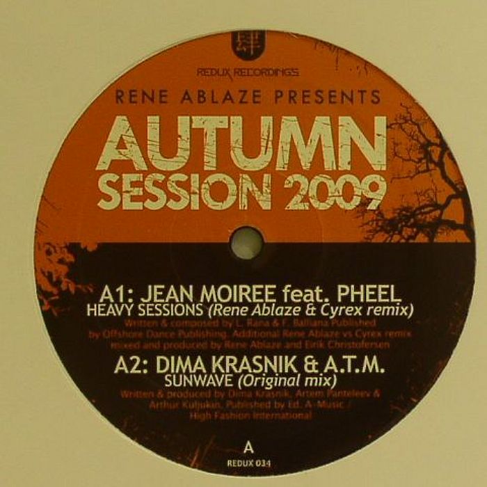ABLAZE, Rene/JEAN MOIREE feat PHEEL/DIMA KRASNIK & ATM/RAPHA/LOUBSCHER & SCHLEBUCH - Autumn Session 2009