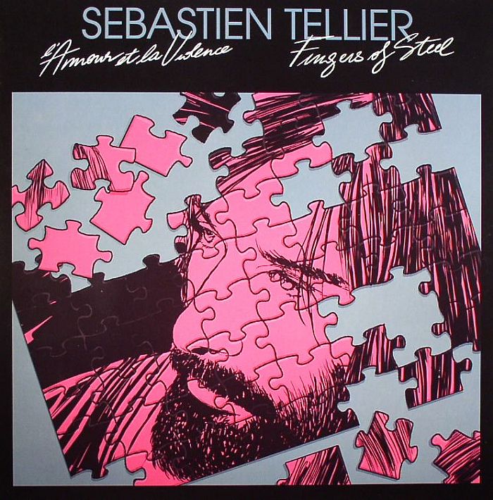 TELLIER, Sebastien - L'amour Et La Violence