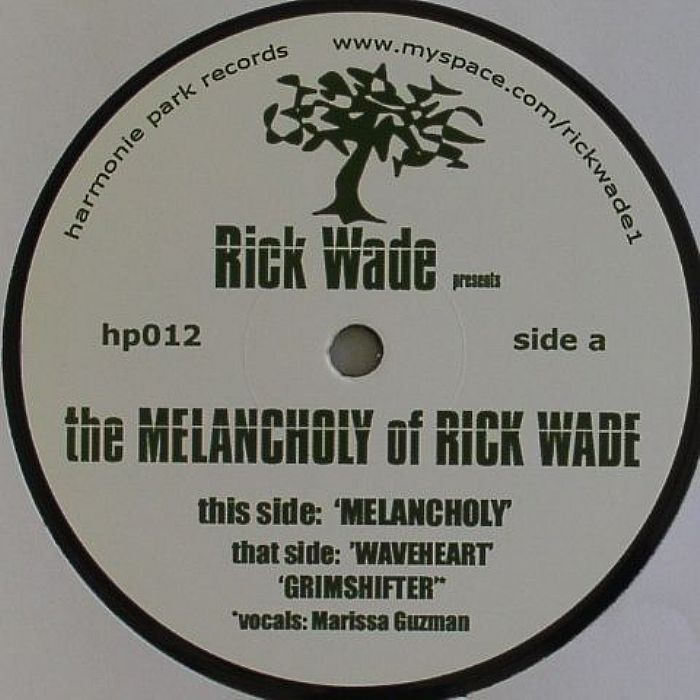 WADE, Rick - The Melancholy Of Rick Wade