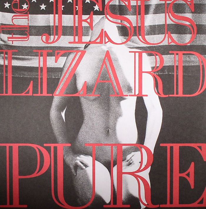 JESUS LIZARD, The - Pure