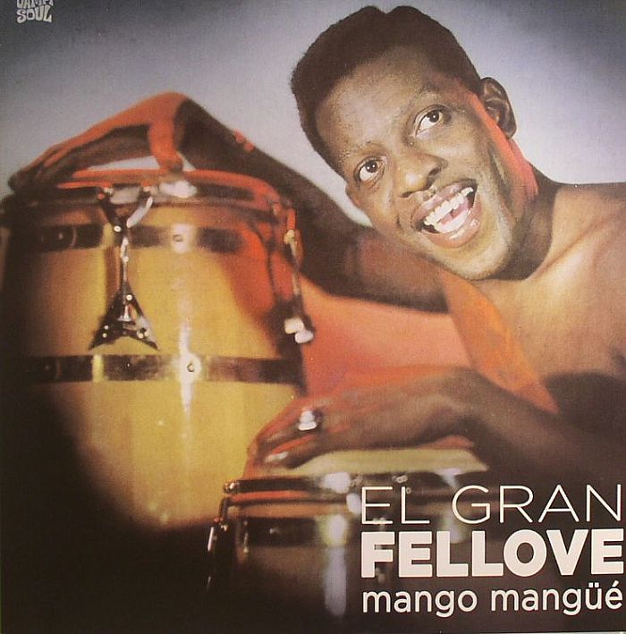 EL GRAN FELLOVE - Mango Mangue