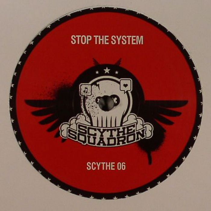 SYTHE SQUAD - Stop The System